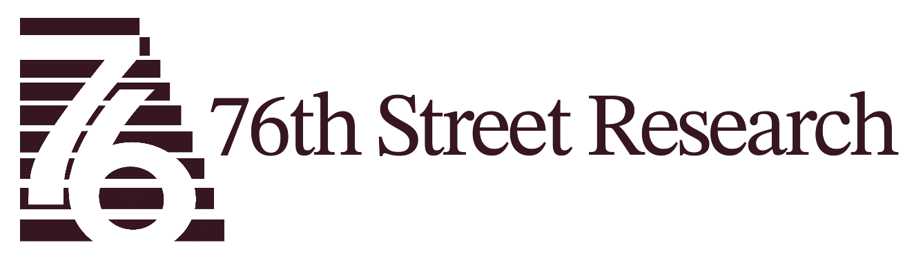 76th Street Research